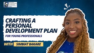 Crafting a Personal Development Plan  for Young Professionals with Simbiat Bakare