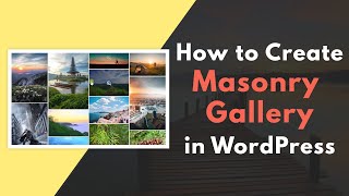 How to Create a Masonry Gallery in WordPress