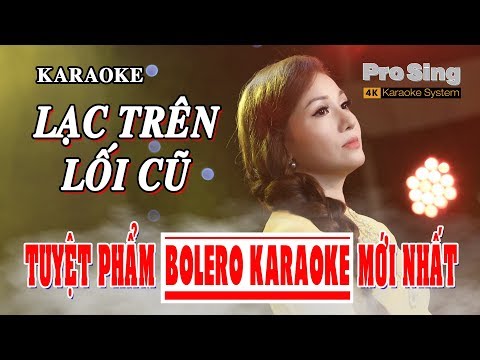 LẠC TRÊN LỐI CŨ 