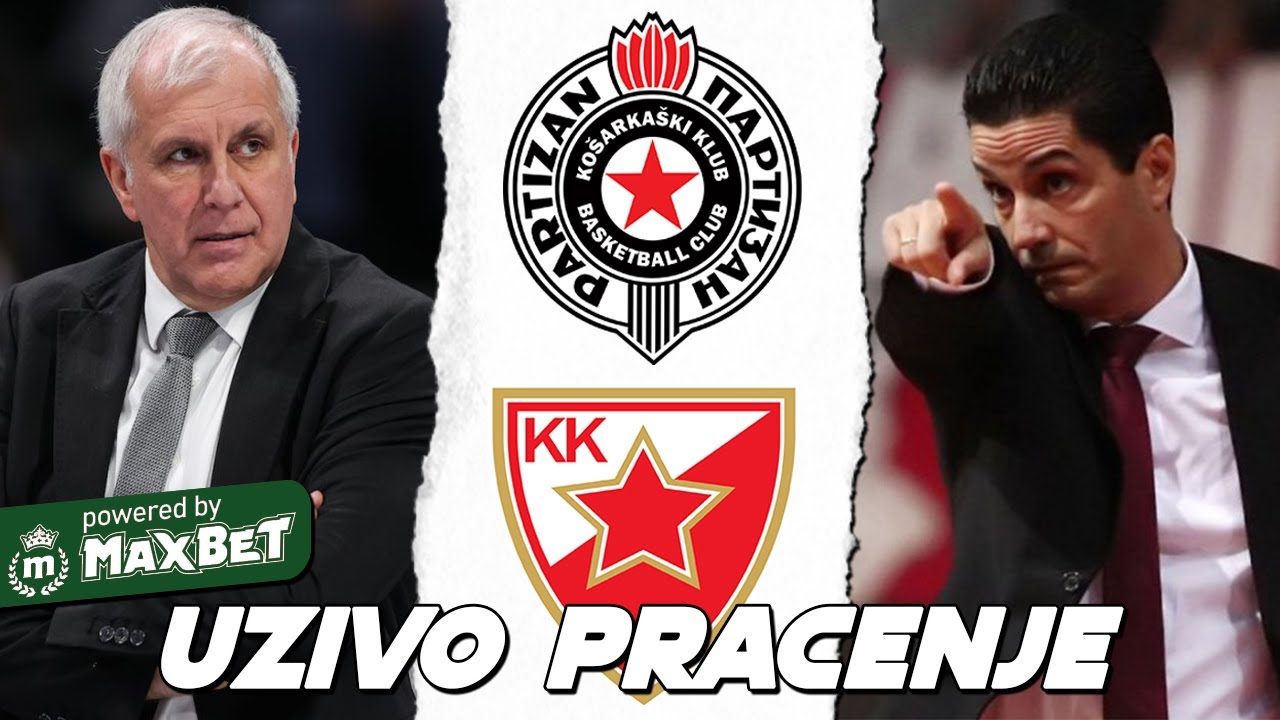 GLEDAMO UZIVO - PARTIZAN vs CRVENA ZVEZDA