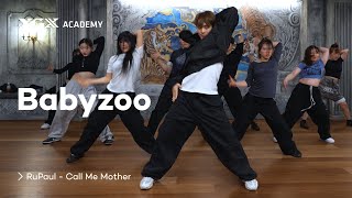 RuPaul - Call Me Mother | Babyzoo Choreography