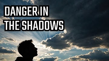 Be careful with shadows made by the cloud