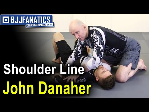 Jiu Jitsu Training by JOHN DANAHER - Shoulder Line