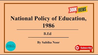 Hello everyone! today in this video, i am going to discuss about the
national policy of education, 1986. since country's independence 1947,
indian...