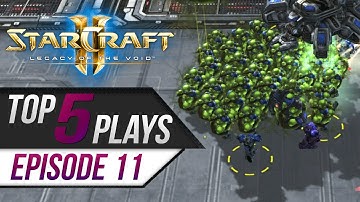 StarCraft 2: TOP 5 Plays - Episode 11