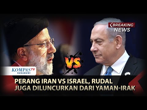 📶LIVE | Perang Besar Pecah! Iran Vs Israel, Rudal Juga Diluncurkan dari Yaman-Irak