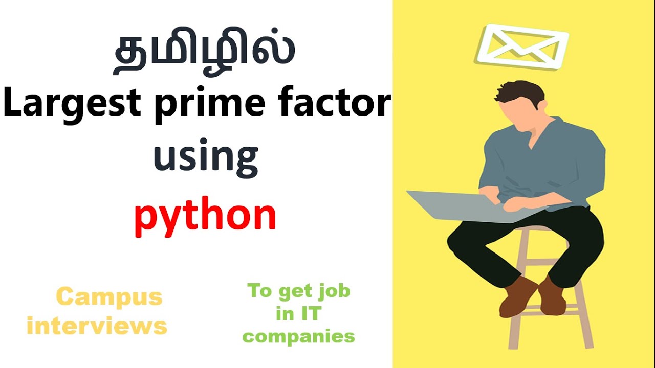 Largest Prime Factor Using Python In Tamil YouTube largest-prime-factor-using-python-in-tamil-youtube