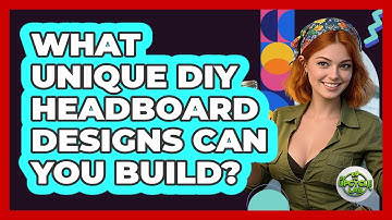 What Unique DIY Headboard Designs Can You Build? - The Upcycle Lab