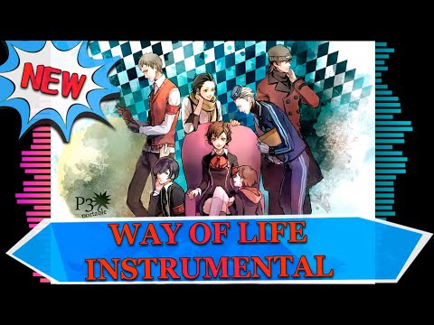 A Way of Life - Instrumental (New!) - Persona 3 Portable