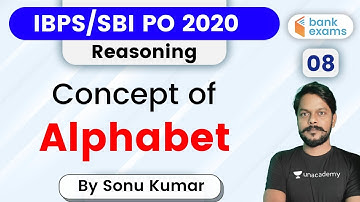 8:00 PM - IBPS/SBI PO 2020 | Reasoning by Sonu Kumar | Concept of Alphabet