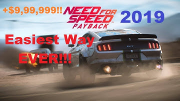 HOW TO GET UNLIMITED MONEY IN NFS PAYBACK (EASIEST WAY)  [2019]