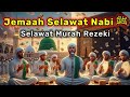 Selawat Nabi ﷺ | Doa Pengubat Jiwa &amp; Kunci Keberkatan Rezeki Yang Melimpah