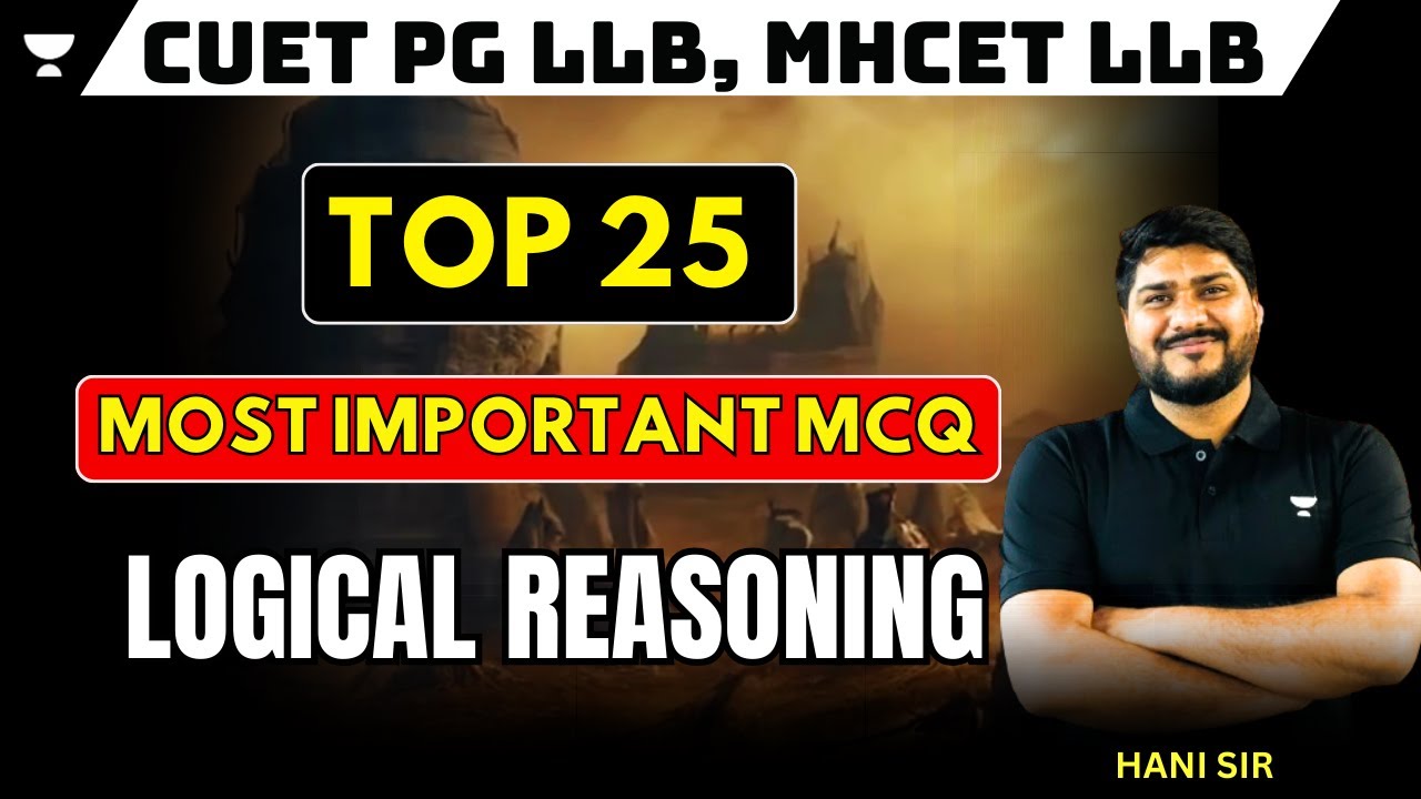 Logical Reasoning | TOP 20 Questions | CUET PG LLB 2024 | MHCET 2024 ...