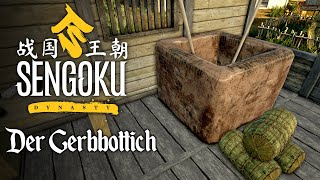 Der Gerbbottich ️ Sengoku Dynasty #16  Lets Play | Deutsch