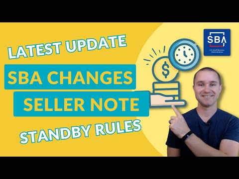 SBA Changes to Seller Note Full Standby Rules (BIG improvement!)