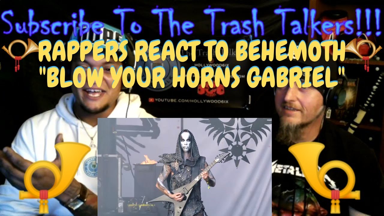 Rappers React To Behemoth "Blow Your Trumpets Gabriel"!!! YouTube