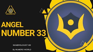 Angel Number 33 | Numerology number 33 |Meaning of number 33 | Numerologist HD | Numero World