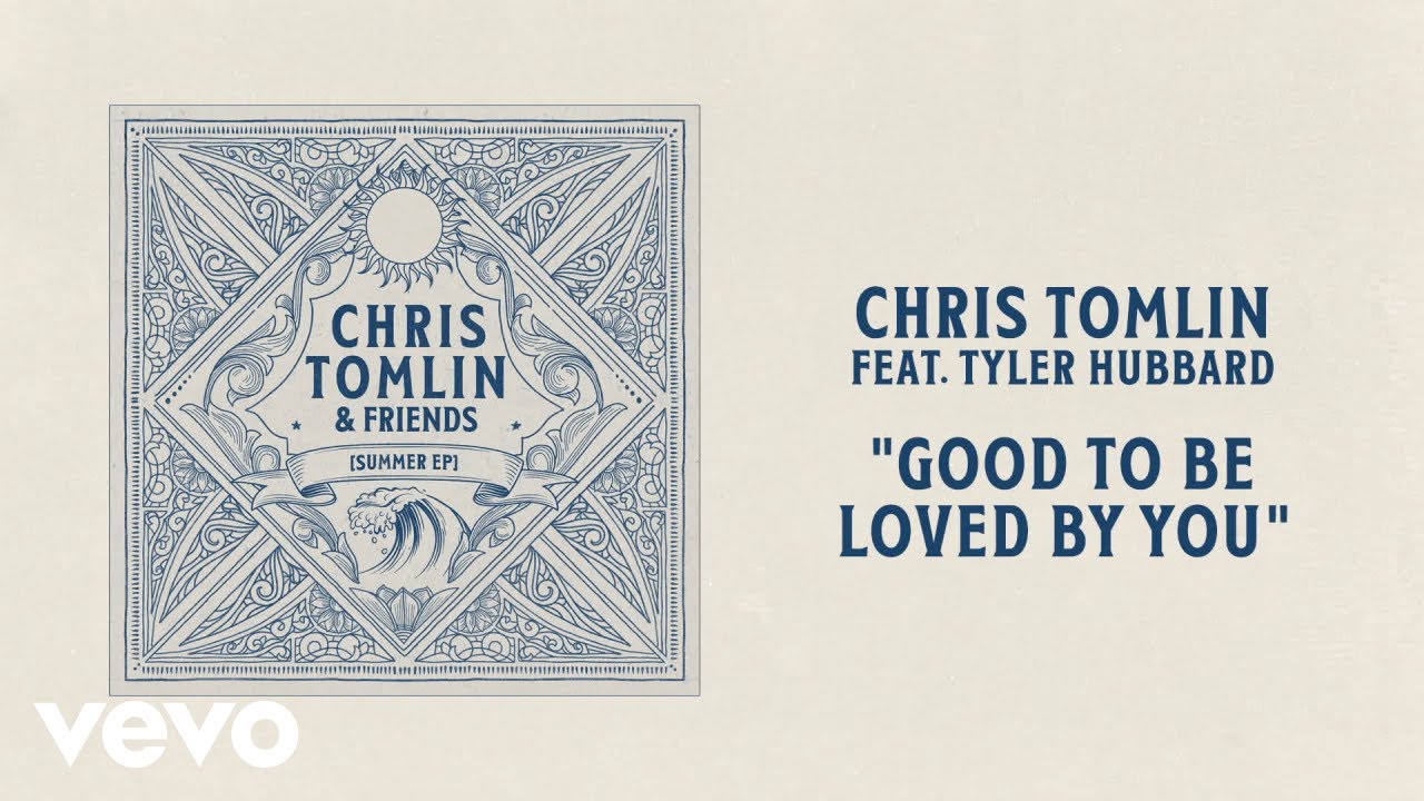 Chris Tomlin - Good To Be Loved By You (Audio) with Tyler Hubbard