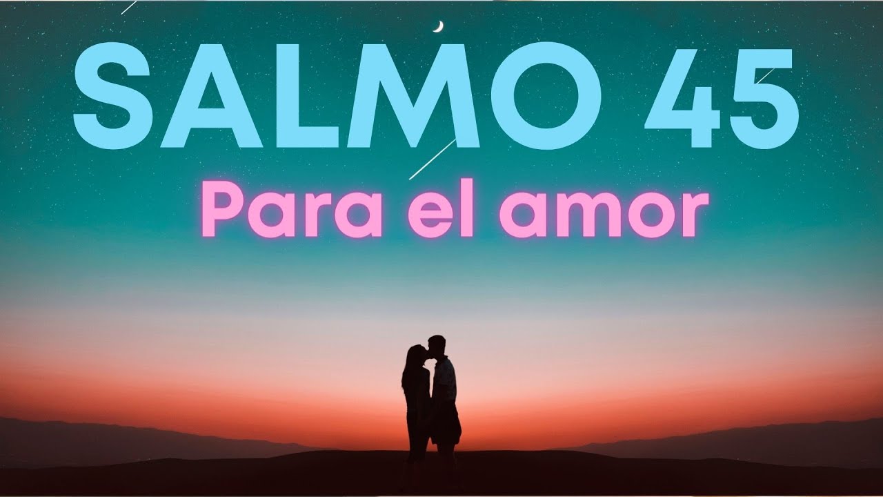 El SECRETO para ATRAER el amor verdadero (SALMO 45)