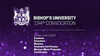 Bishop's University 194th Convocation Ceremony: Class of 2022 AM