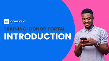 Donor Portal Intro - What you