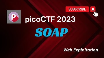 SOAP 🏴 picoCTF 2023 👩‍💻 Web Exploitation Series