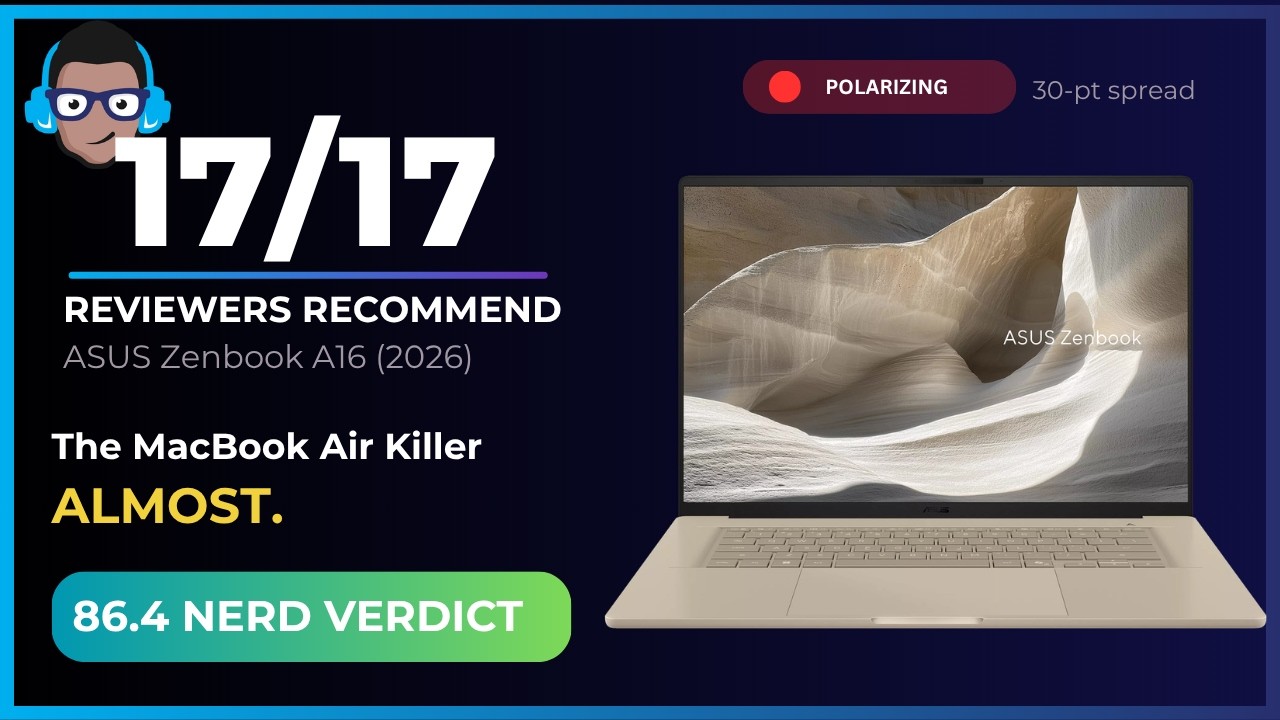 17 Reviewers. 30-Point Spread. The Laptop Nobody Agrees On. | Asus Zenbook A16 Nerd Verdict