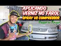 RECUPERANDO FAROL COM VERNIZ - SPRAY E COMPRESSOR PASSO A PASSO!!!!