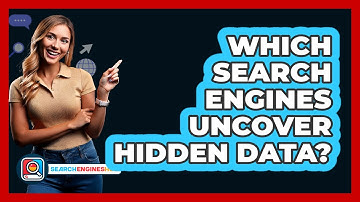 Which Search Engines Uncover Hidden Data? - SearchEnginesHub.com
