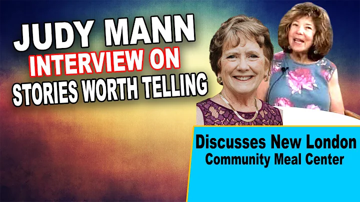 Judy Mann on Stories Worth Telling
