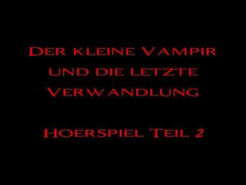 Der kleine Vampir und die Letzte Verwandlung YouTube Hörbuch Trailer auf Deutsch