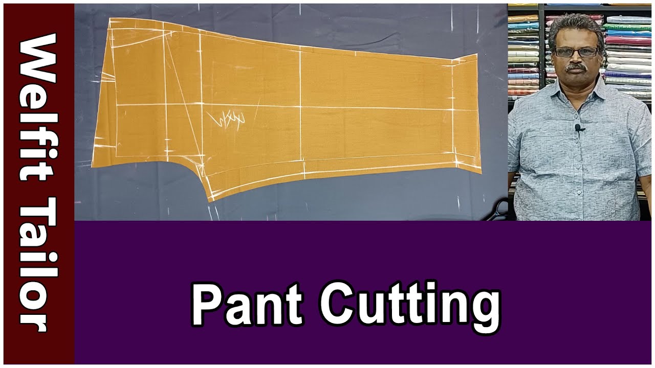 Pant Cutting Detailly Explained in Tamil Welfit Tailor YouTube