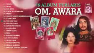 19 ALBUM TERLARiS OM. AWARA | VOL.3