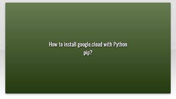 How to install google.cloud with Python pip?