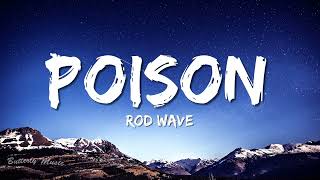 Rod Wave - Poison (Lyrics)