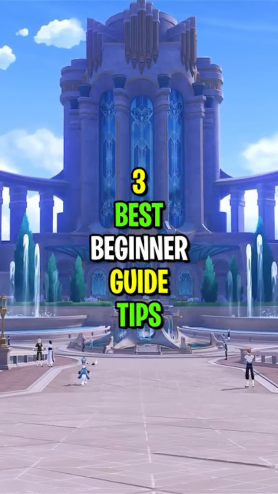 The 3 BEST Beginner Guide Tips YOU Need! | Genshin Impact