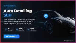 Auto Detailing SEO: How to Rank Your Shop #1 on Google (Step-by-Step Guide for 2026)