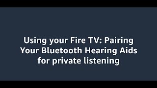 Pairing your Bluetooth hearing aids