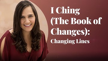 I Ching (The Book of Changes): Changing Lines in Life