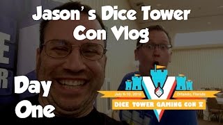Jason's Dice Tower Con Vlog, Part Two: Day One