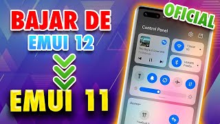 ✅ BAJA de EMUI 12 a EMUI 11 muy FACIL (OFICIAL)