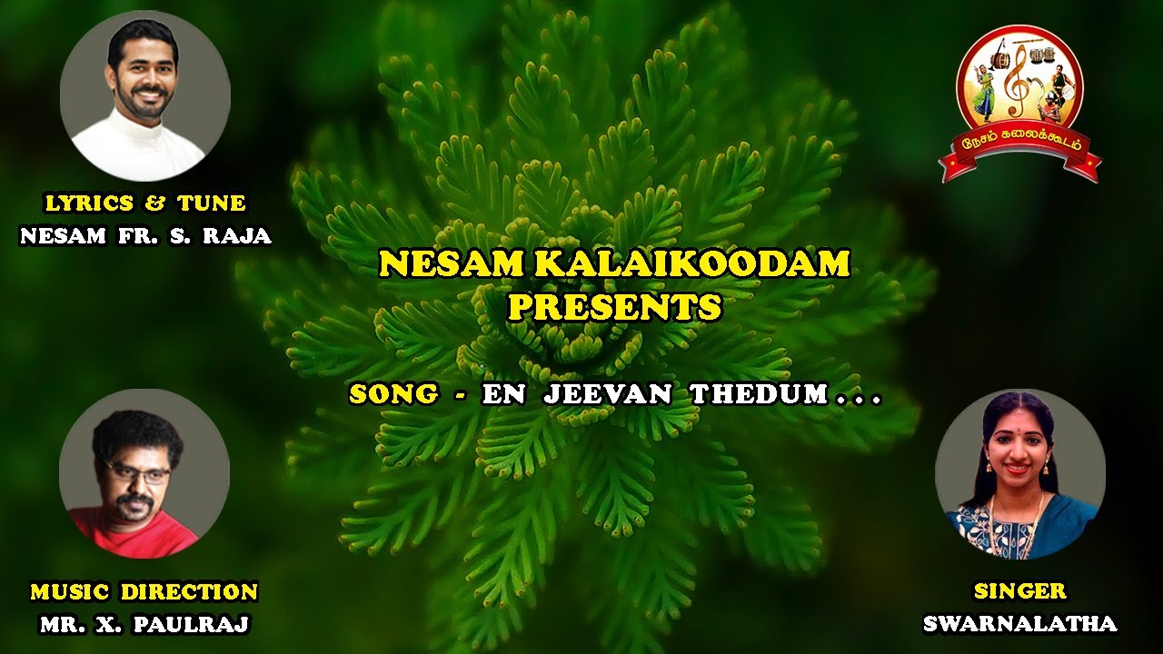 Tamil Christian Devotional Songs  En Jeevan Thedum Deivam  Nesam Creations  Nesam Fr S Raja 