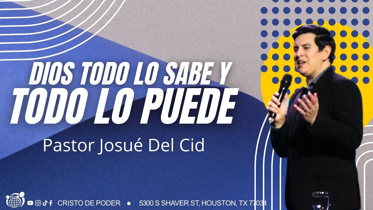 Domingo en CDP - Dios todo lo sabe y todo lo puede - P. Josué Del Cid - Iglesia CDP