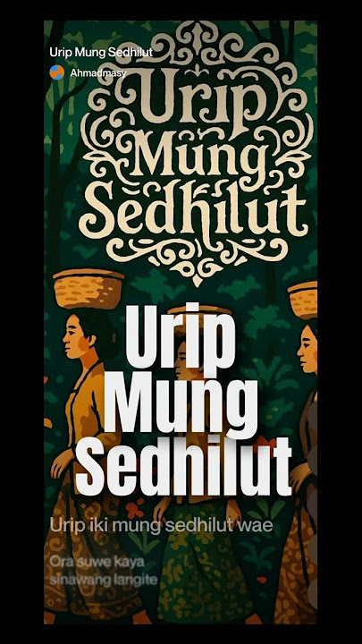Urip Mung Sedhilut