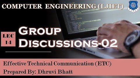 Lec-14_Group Discussions-Part 02 | Effective Technical Communication | Computer Engineering