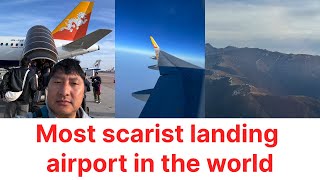 Scary Landing in Paro International Airport