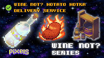Hotato Hotka Delivery Service - Wine Not? Series - Pixels Game