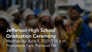 Jefferson High School Graduation Ceremony 2021