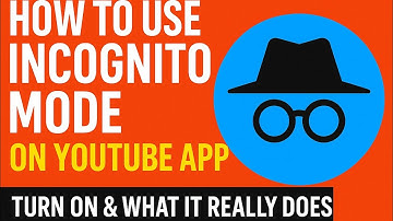 How to Use Incognito Mode on YouTube App (2025) | Turn On & What It Really Does