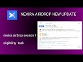 Nexira airdrop new update  Nexira airdrop eligibilty task Nexira airdrop wallet connect